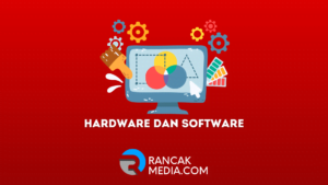 Berikut Perbedaan Hardware dan Software