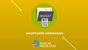 Pengertian dan Fungsi Akuntansi Anggaran