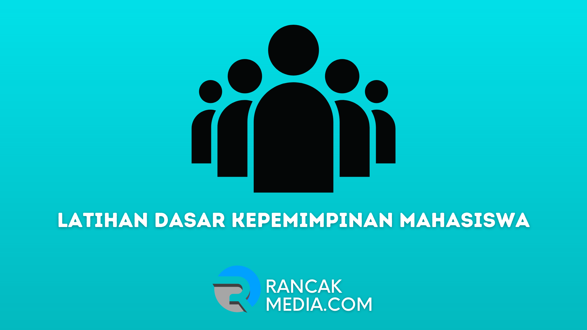 Tujuan Latihan Dasar Kepemimpinan Mahasiswa