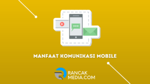 5 Manfaat Komunikasi Mobile Bagi Personal