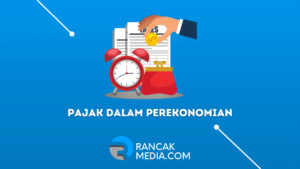Apa Saja Fungsi Pajak Dalam Perekonomian