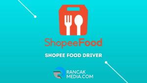 Cara Daftar Shopee Food Driver Online Terbaru