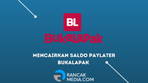 Cara Mencairkan Saldo Paylater Bukalapak Ke Rekening