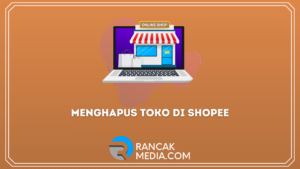 Cara Menghapus Toko di Shopee Terbaru