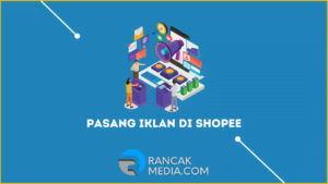 Cara Pasang Iklan di Shopee Gratis