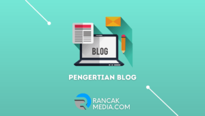 Pengertian Blog Menurut Para Ahli Paling Lengkap