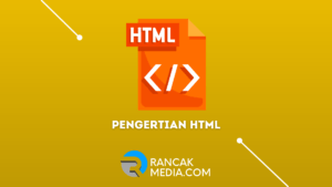 Pengertian HTML Menurut Para Ahli Paling Lengkap