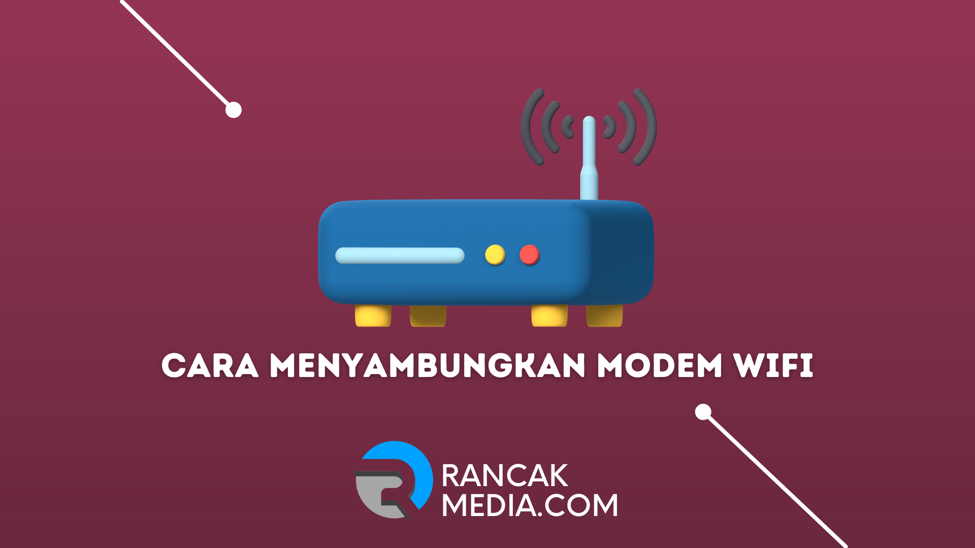 Cara Menyambungkan Modem WiFi Ke Komputer dengan Mudah