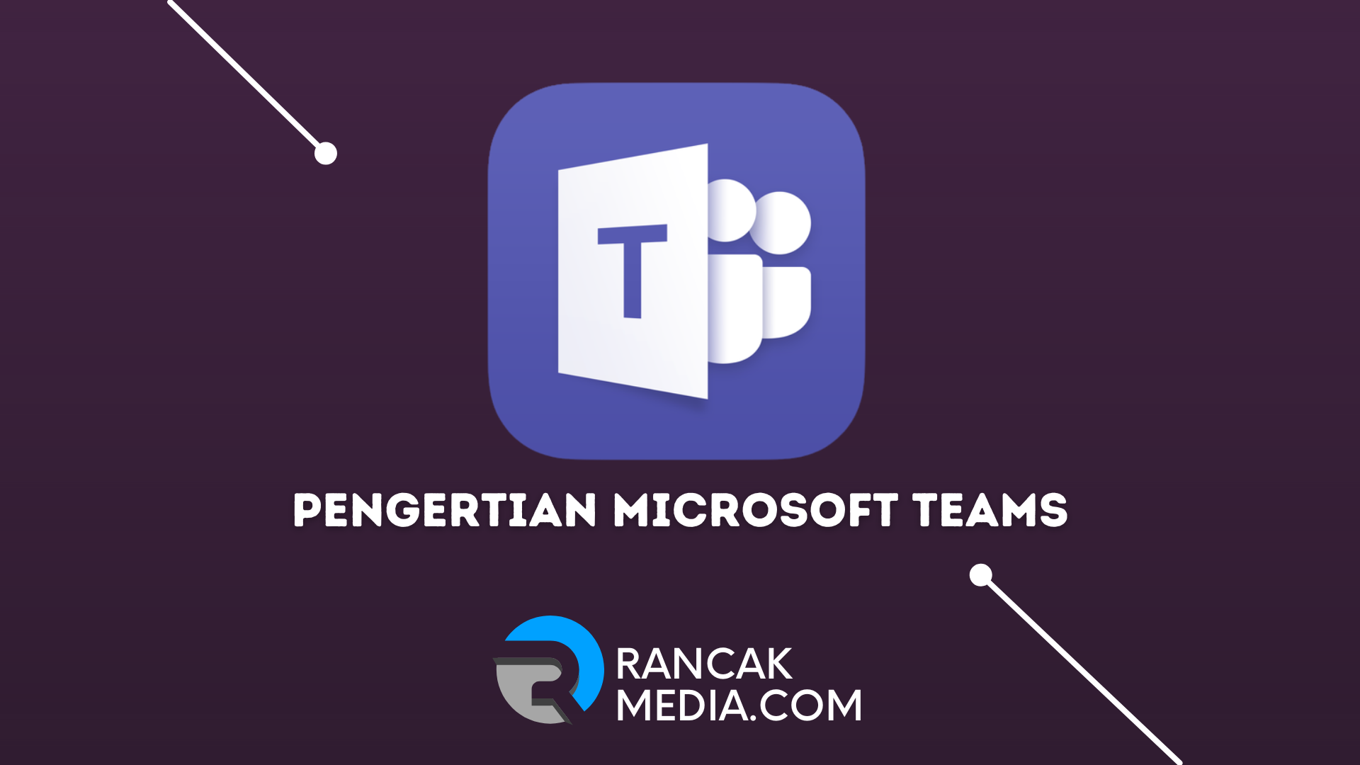 Pengertian Microsoft Teams Cara Menggunakan dan Harganya