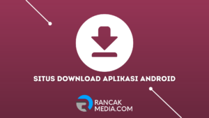Situs Download Aplikasi Android Selain PlayStore