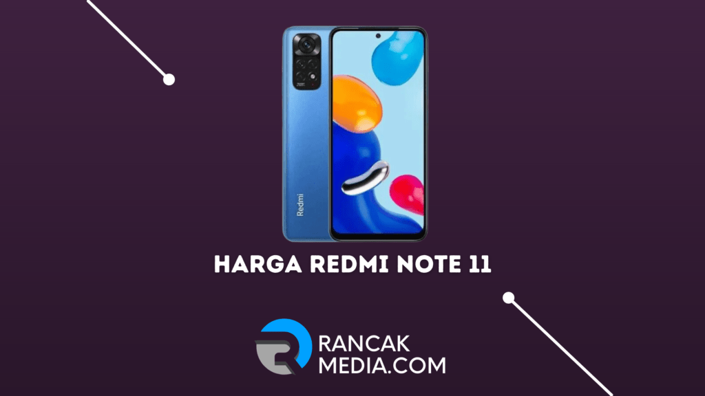 Spesifikasi dan Harga Redmi Note 11 Versi Indonesia Resmi Dirilis